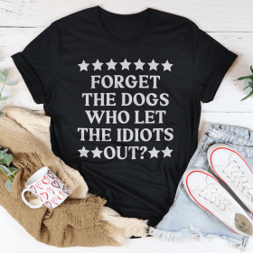 Forget The Dogs T-Shirt (Color: Black)